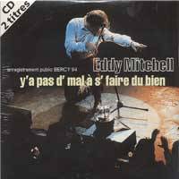 Eddy Mitchell : Y'a Pas d'Mal à S'Faire du Bien